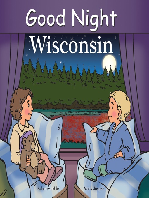 Title details for Good Night Wisconsin by Adam Gamble - Available
